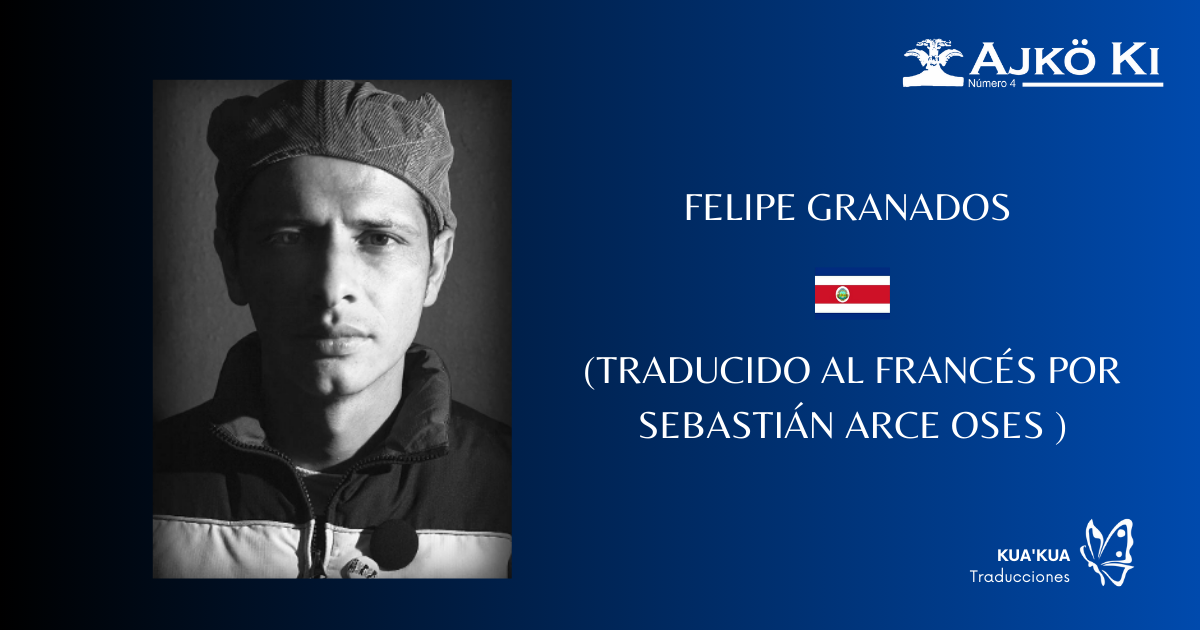 FELIPE GRANADOS  | REVISTA AJKÖ KI No 4